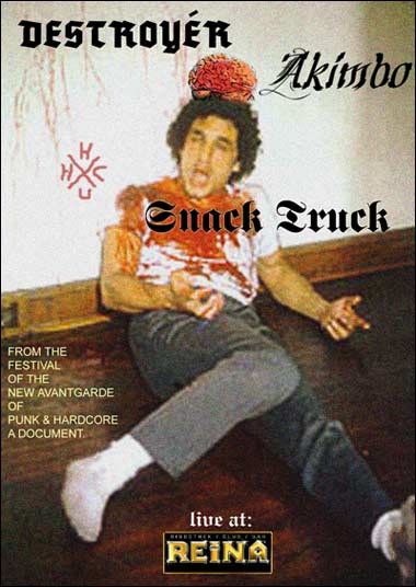 DESTROYR, AKIMBO, SNACK TRUCK - live at Club Reyna, Klein-Krotzenburg - the DVD
