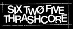 six two five thrashcore - check this page out for the destroyer 7inch